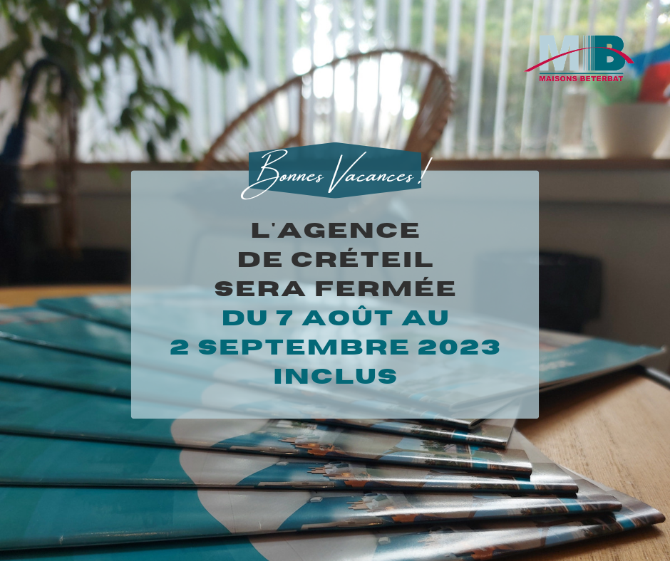 Agence de Créteil : Congés août